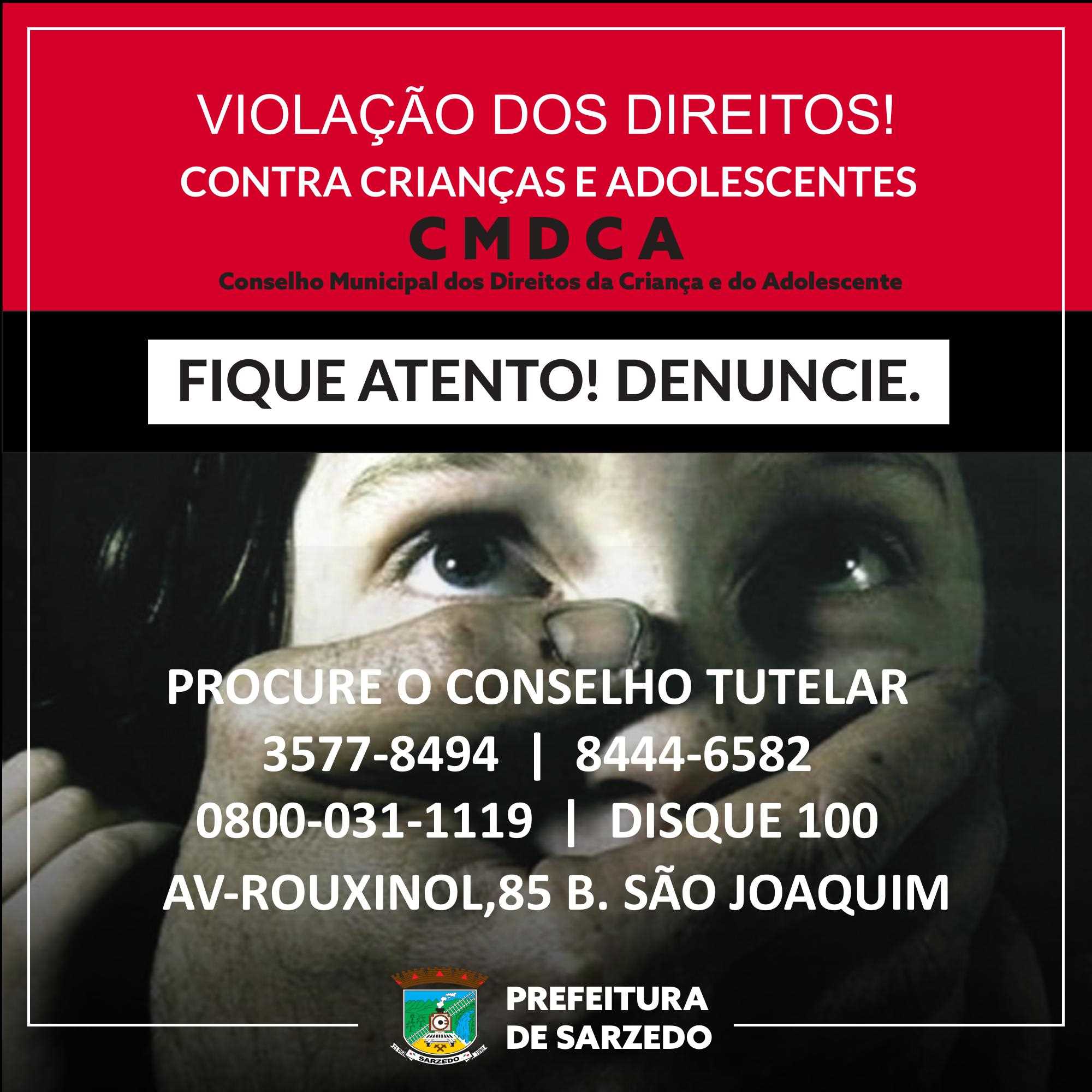 Prefeitura Municipal De Sarzedo Denuncie A ViolaÇÃo Dos Direitos Contra CrianÇas E Adolescentes 4446